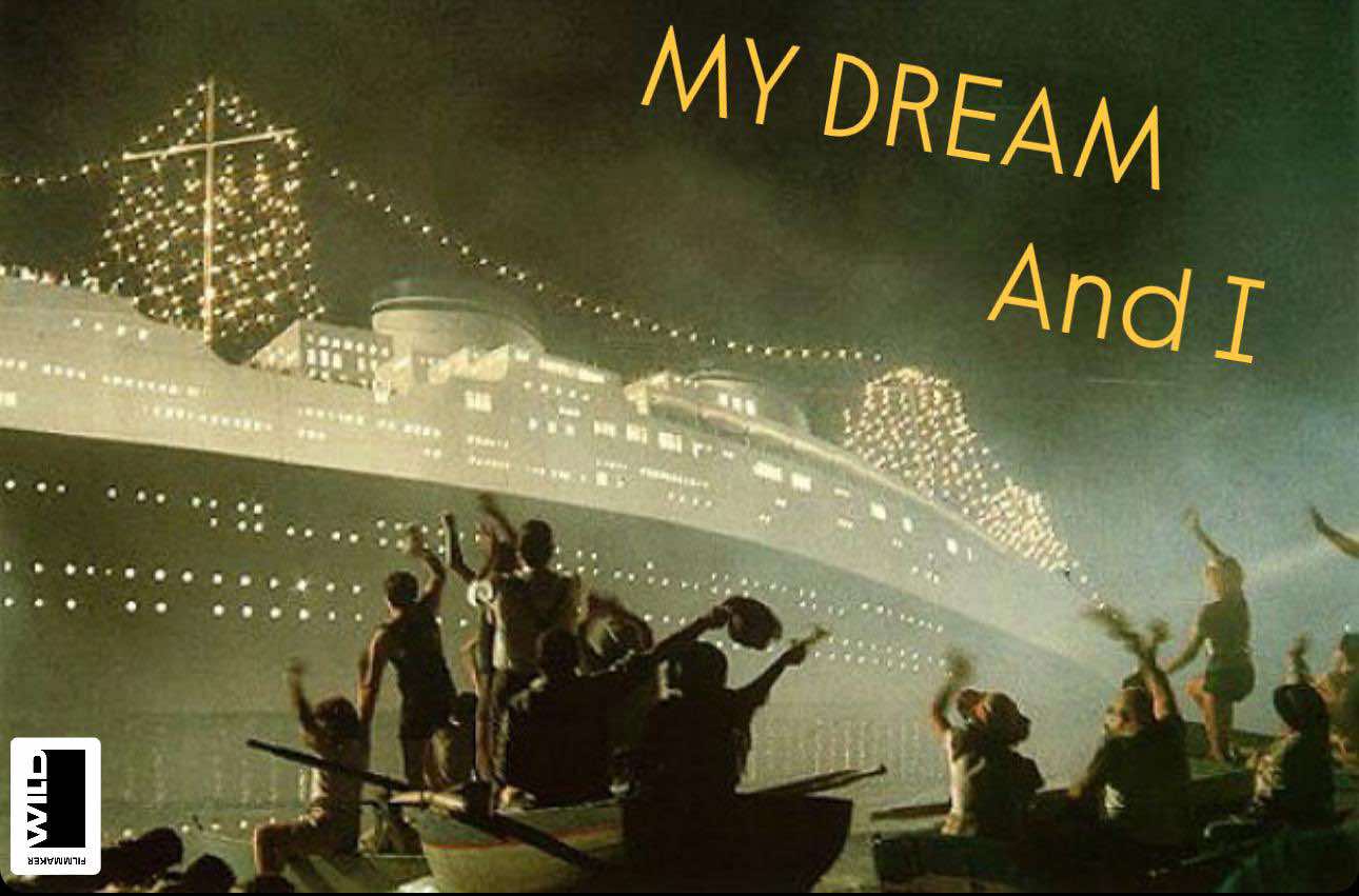 MY DREAM AND I