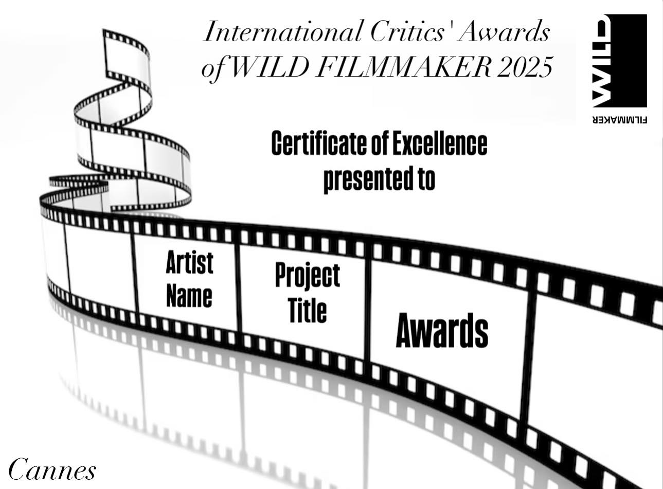 Certificate of Excellence – Annual Event of the International Critics’ Awards, Cannes 2025
